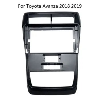 9-инчов панел на радиото в колата за Toyota Avanza 2018-2019, видеопанель, аудио система, комплект за закрепване към таблото с рамка 2 Din